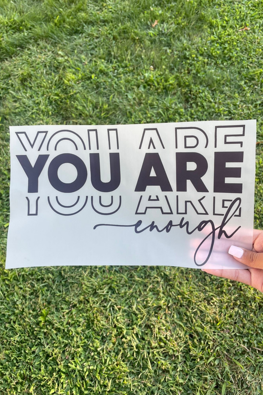 You Are Enough